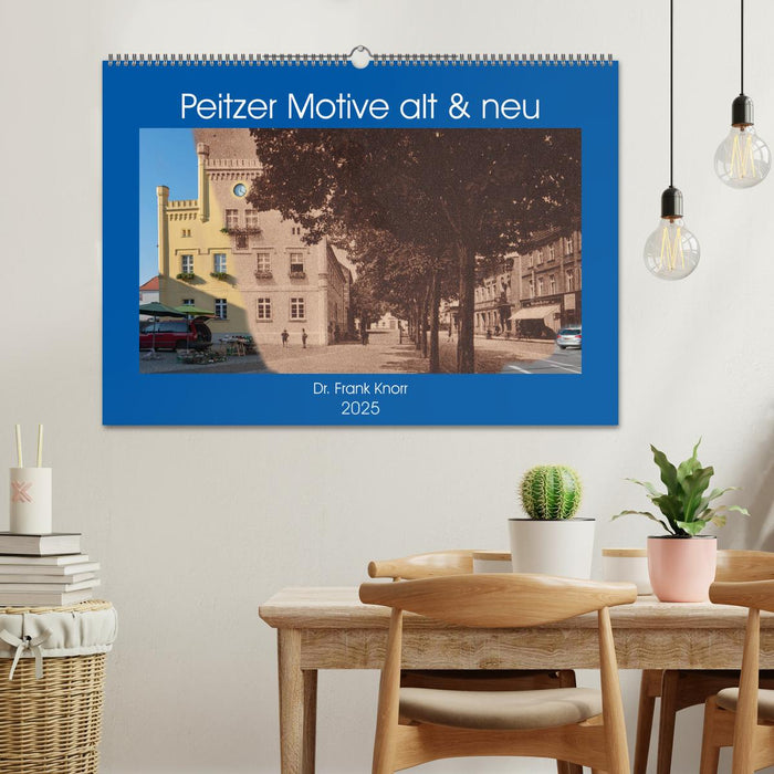 Peitzer Motive alt und neu (CALVENDO Wandkalender 2025)