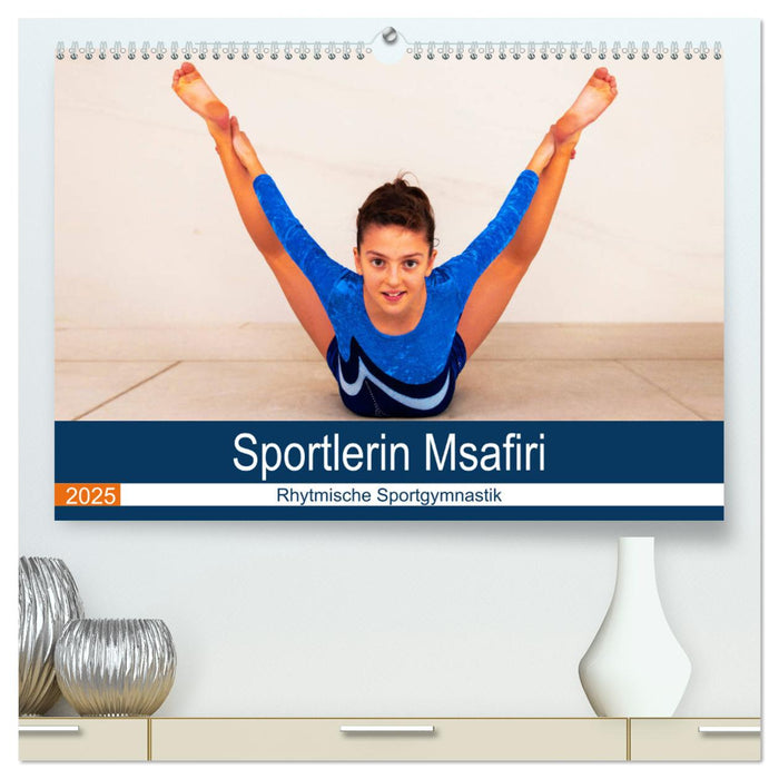 Rhythmische Sportgymnastik (CALVENDO Premium Wandkalender 2025)