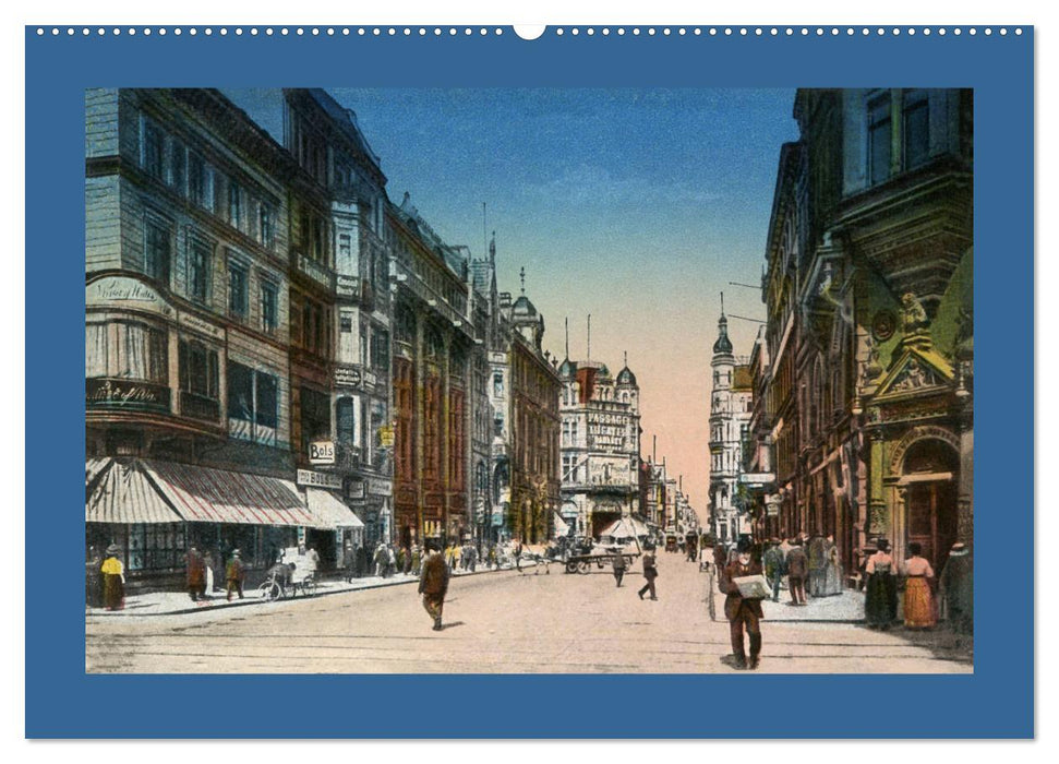 Historisches Berlin von 1888 bis 1918 (CALVENDO Premium Wandkalender 2025)