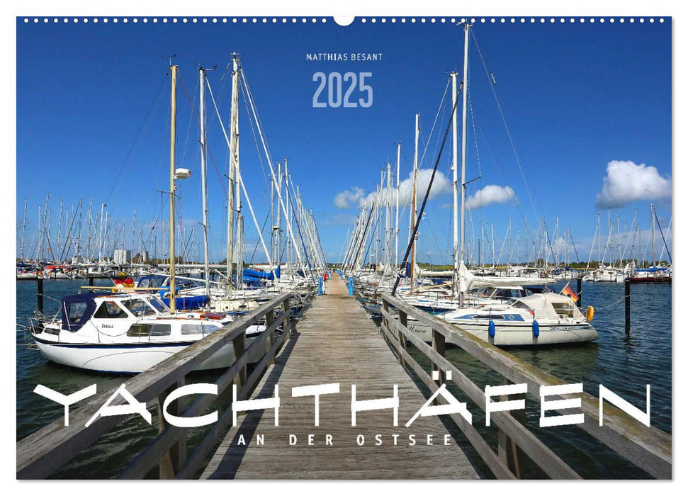 YACHTHÄFEN AN DER OSTSEE (CALVENDO Wandkalender 2025)