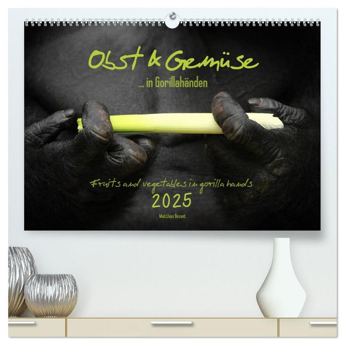 OBST & GEMÜSE in Gorillahänden (CALVENDO Premium Wandkalender 2025)
