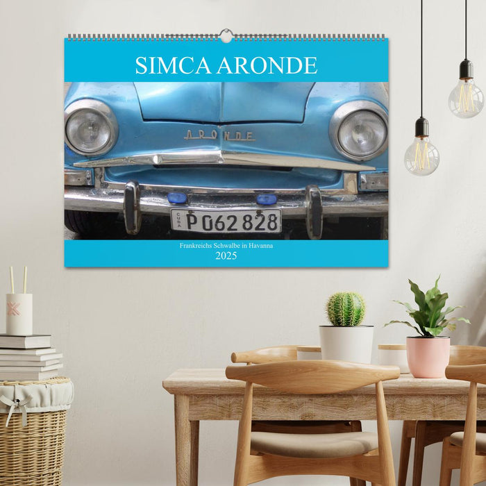 SIMCA ARONDE - Frankreichs Schwalbe in Havanna (CALVENDO Wandkalender 2025)