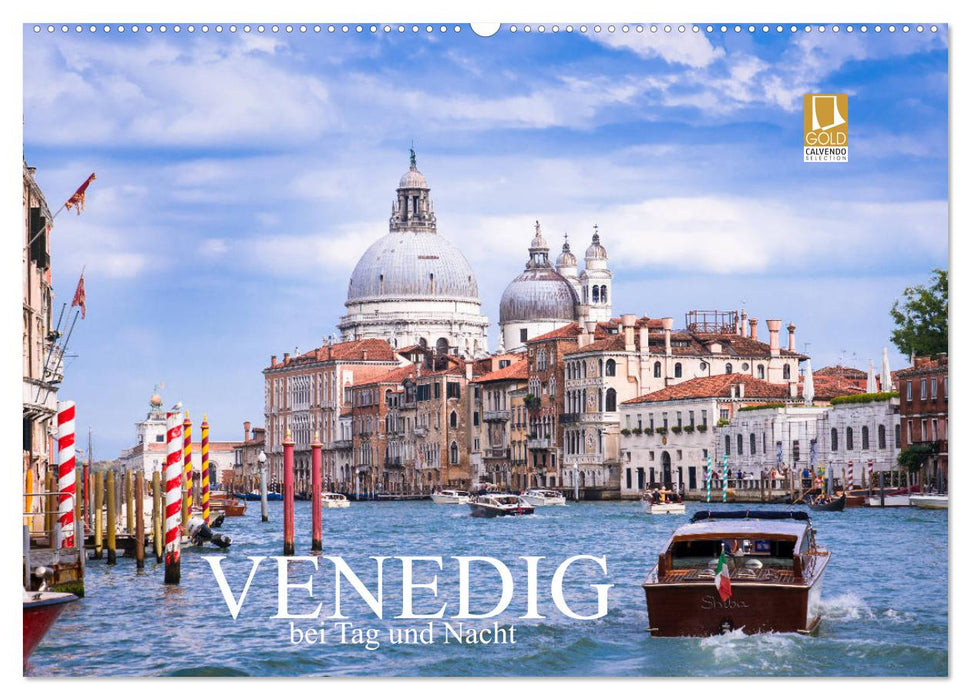 Venedig bei Tag und Nacht (CALVENDO Wandkalender 2025)