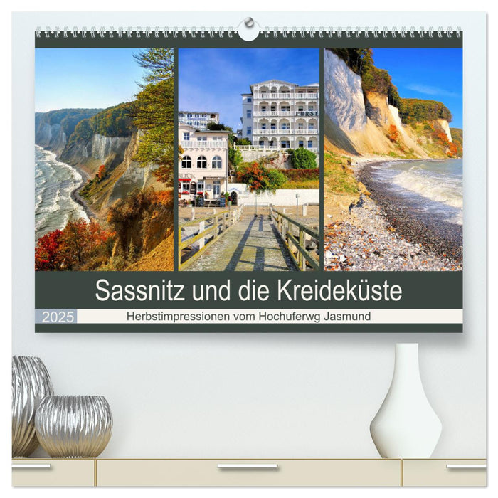 Sassnitz und die Kreideküste - Herbstimpressionen vom Hochuferweg Jasmund (CALVENDO Premium Wandkalender 2025)