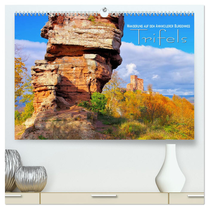 Trifels - Wanderung auf dem Annweilerer Burgenweg (CALVENDO Premium Wandkalender 2025)