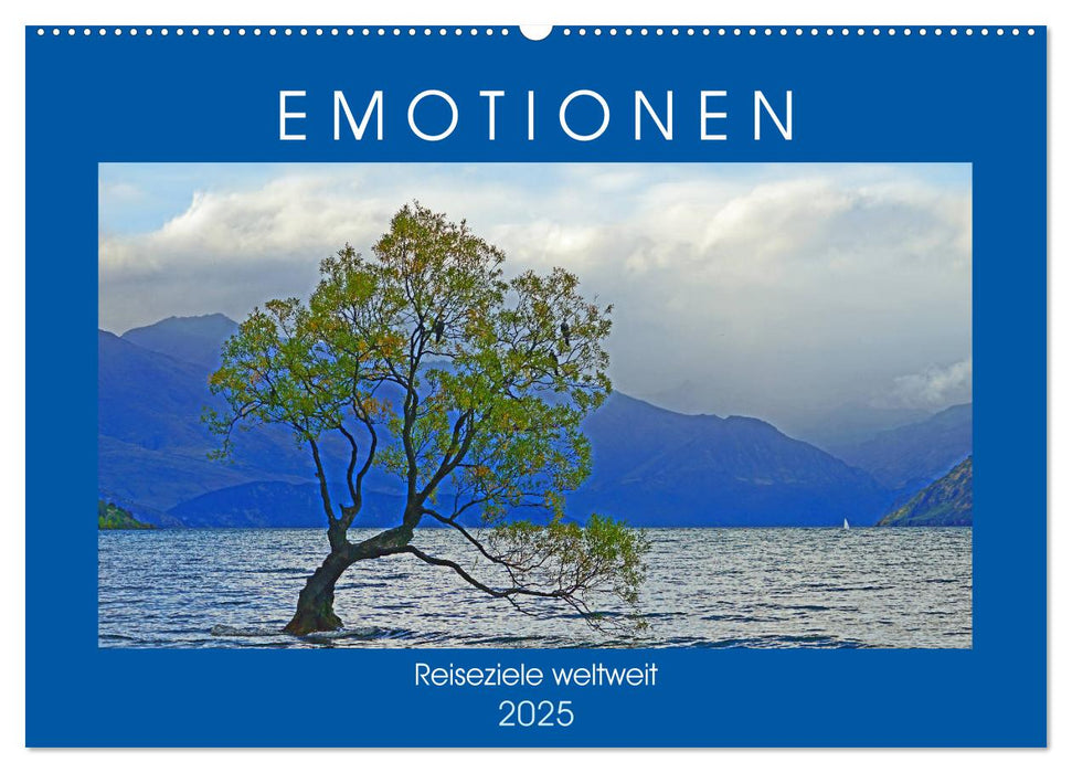 EMOTIONEN Reiseziele weltweit (CALVENDO Wandkalender 2025)