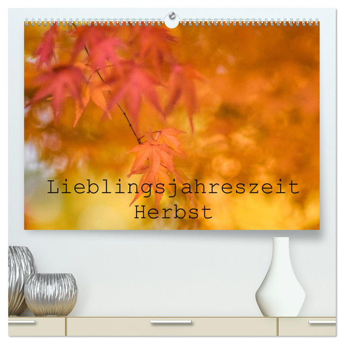 Lieblingsfarbe Herbst (CALVENDO Premium Wandkalender 2025)