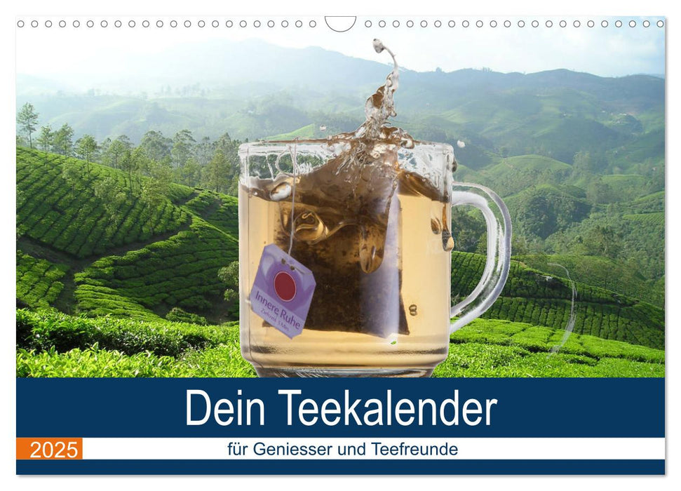 Dein Teekalender für Geniesser und Teefreunde (CALVENDO Wandkalender 2025)