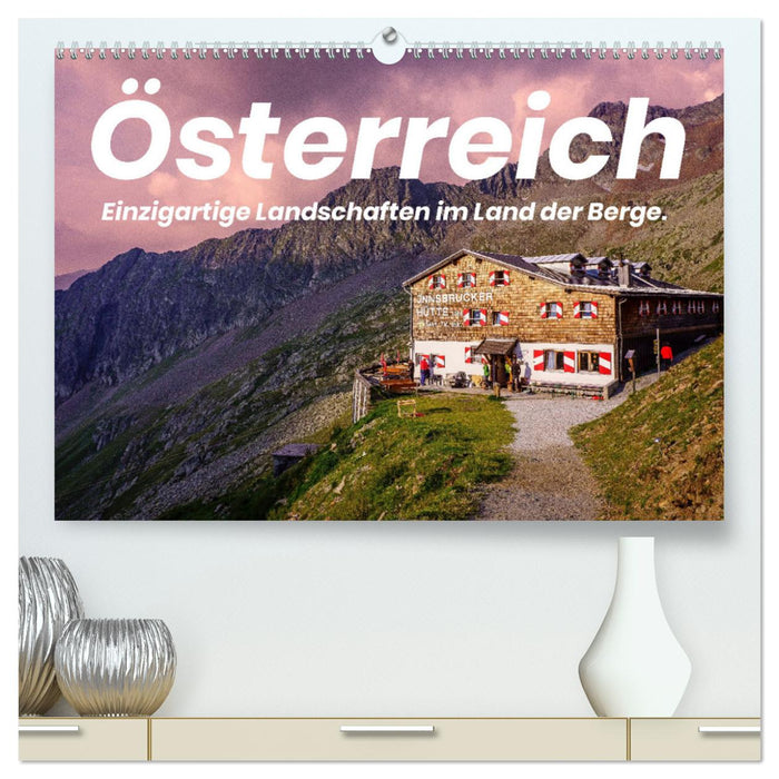 Österreich - Einzigartige Landschaften im Land der Berge. (CALVENDO Premium Wandkalender 2025)