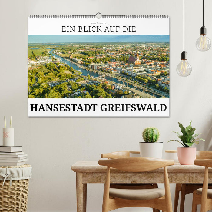 Ein Blick auf die Hansestadt Greifswald (CALVENDO Wandkalender 2025)