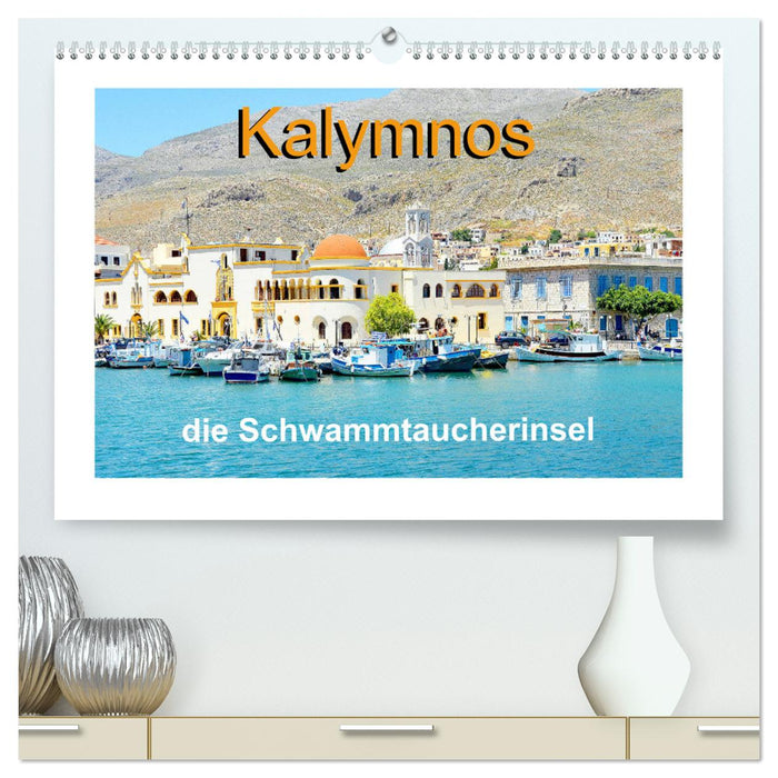 Kalymnos - die Schwammtaucherinsel (CALVENDO Premium Wandkalender 2025)