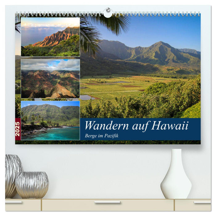 Wandern auf Hawaii - Berge im Pazifik (CALVENDO Premium Wandkalender 2025)