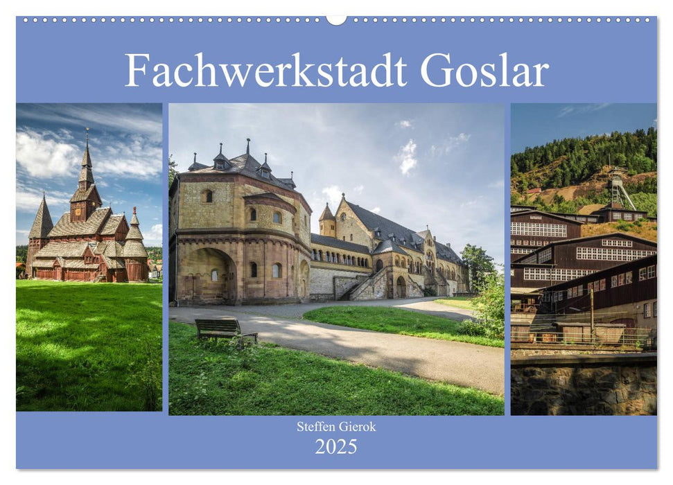 Fachwerkstadt Goslar (CALVENDO Wandkalender 2025)