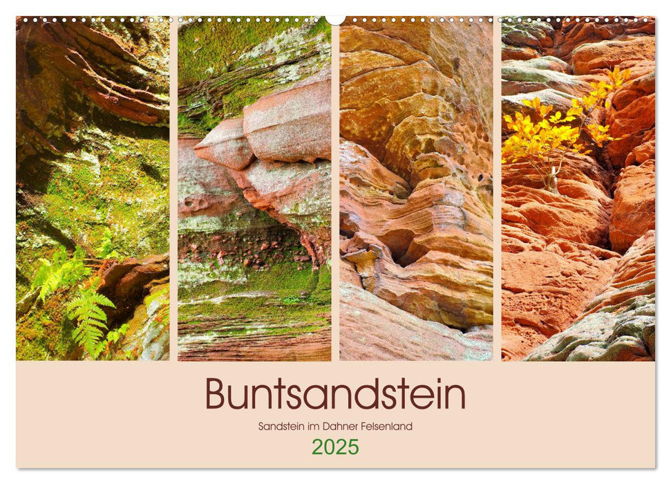 Buntsandstein - Sandstein im Dahner Felsenland (CALVENDO Wandkalender 2025)