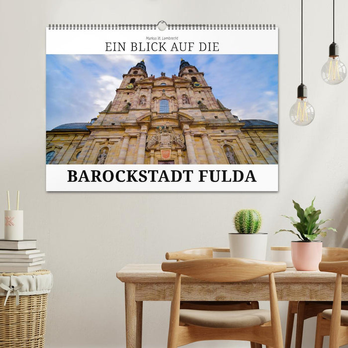 Ein Blick auf die Barockstadt Fulda (CALVENDO Wandkalender 2025)