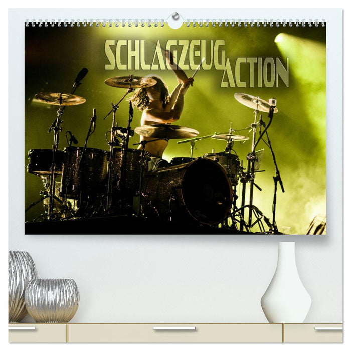 Schlagzeug Action (CALVENDO Premium Wandkalender 2025)