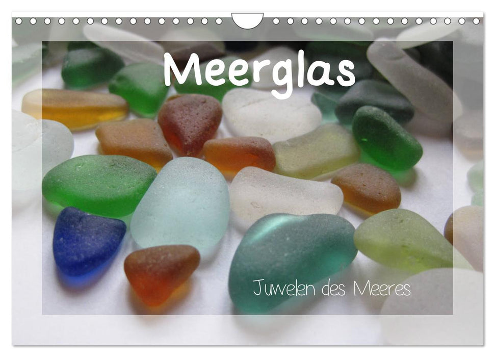 Meerglas - Juwelen der Meeres (CALVENDO Wandkalender 2025)