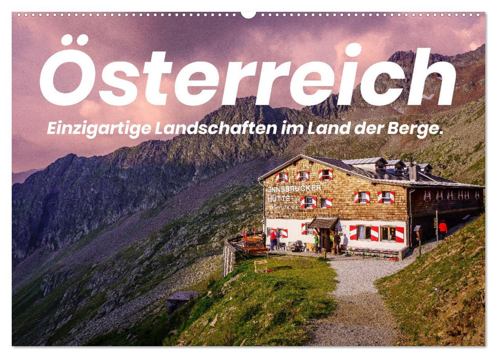 Österreich - Einzigartige Landschaften im Land der Berge. (CALVENDO Wandkalender 2025)