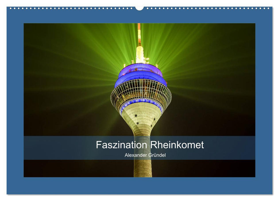 Faszination Rheinkomet (CALVENDO Wandkalender 2025)