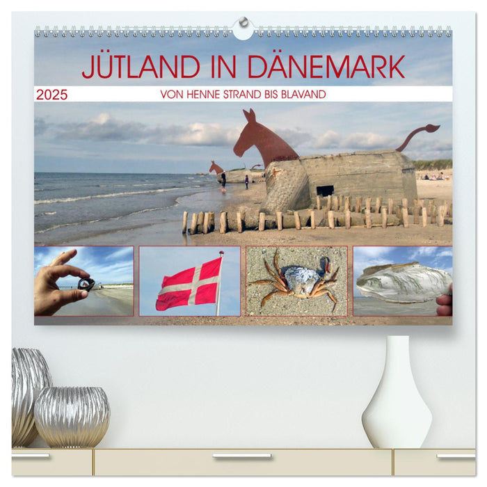 Jütland in Dänemark - Von Henne Strand bis Blavand (CALVENDO Premium Wandkalender 2025)