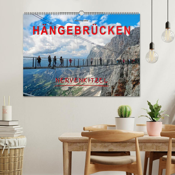 Hängebrücken - Nervenkitzel (CALVENDO Wandkalender 2025)