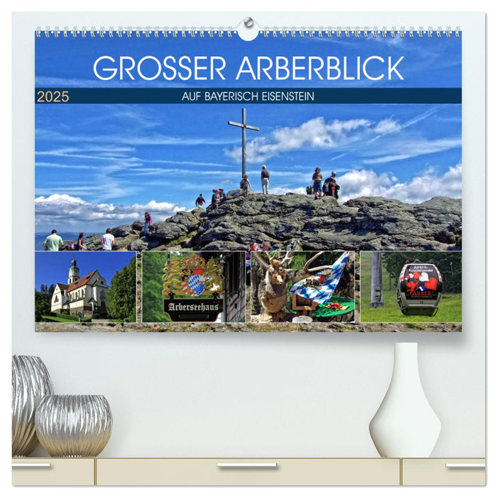 Grosser Arberblick auf Bayerisch Eisenstein (CALVENDO Premium Wandkalender 2025)