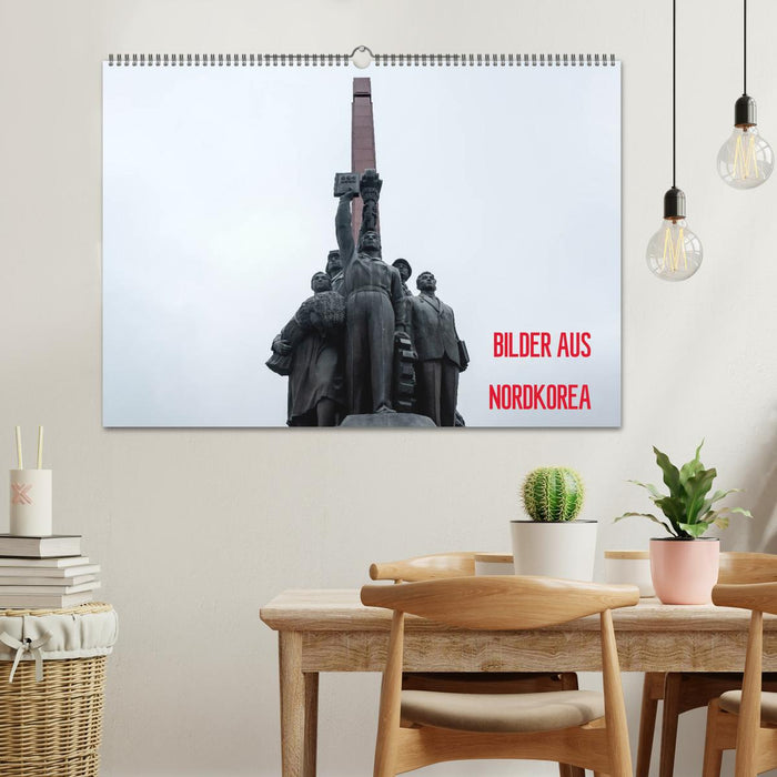 BILDER AUS NORDKOREA (CALVENDO Wandkalender 2025)