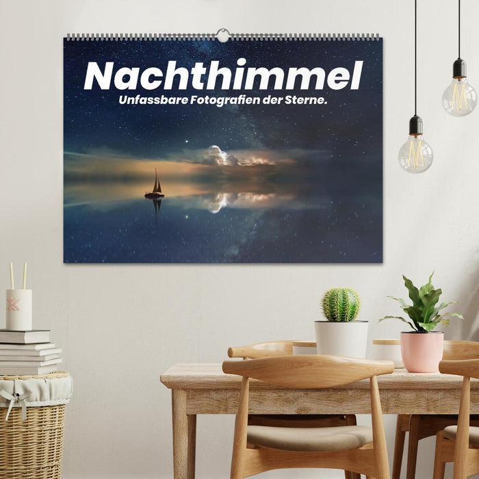 Nachthimmel - Unfassbare Fotografien der Sterne. (CALVENDO Wandkalender 2025)