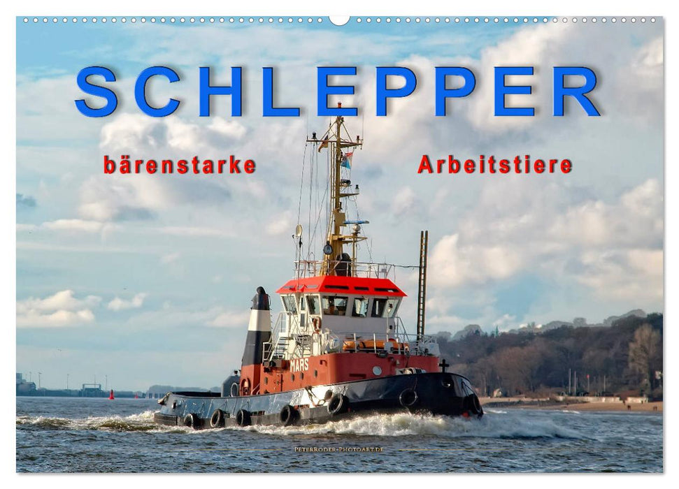 Schlepper - bärenstarke Arbeitstiere (CALVENDO Wandkalender 2025)