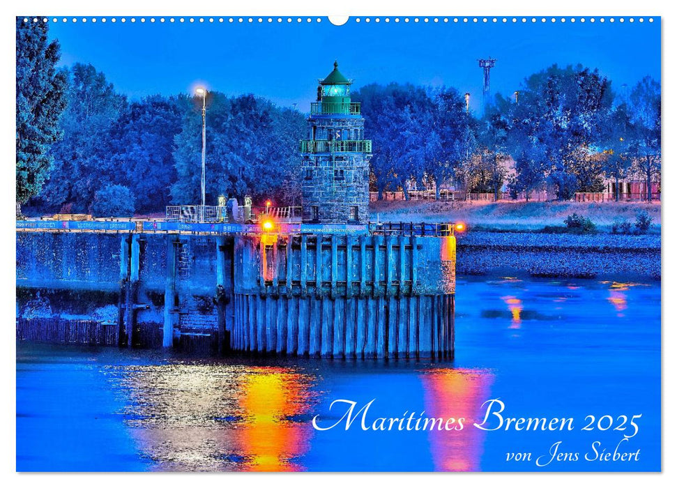 Maritimes Bremen 2025 (CALVENDO Wandkalender 2025)