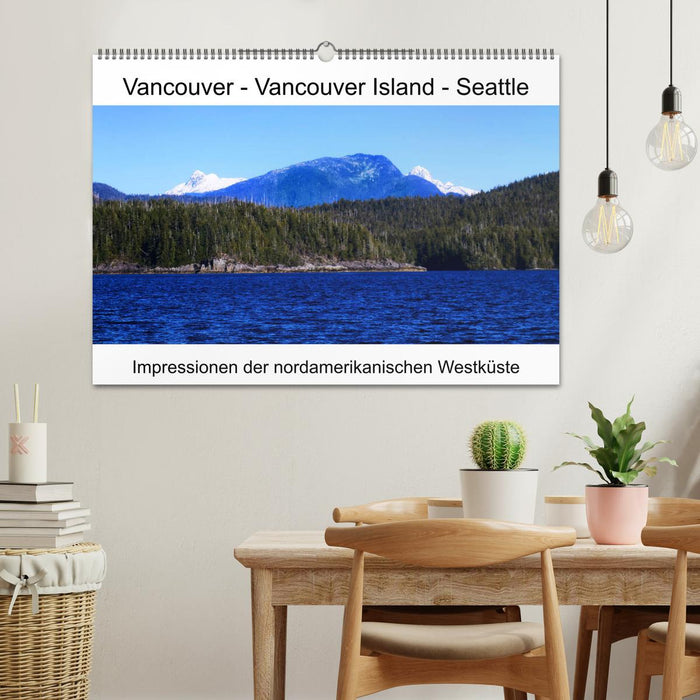 Vancouver - Vancouver Island - Seattle (CALVENDO Wandkalender 2025)