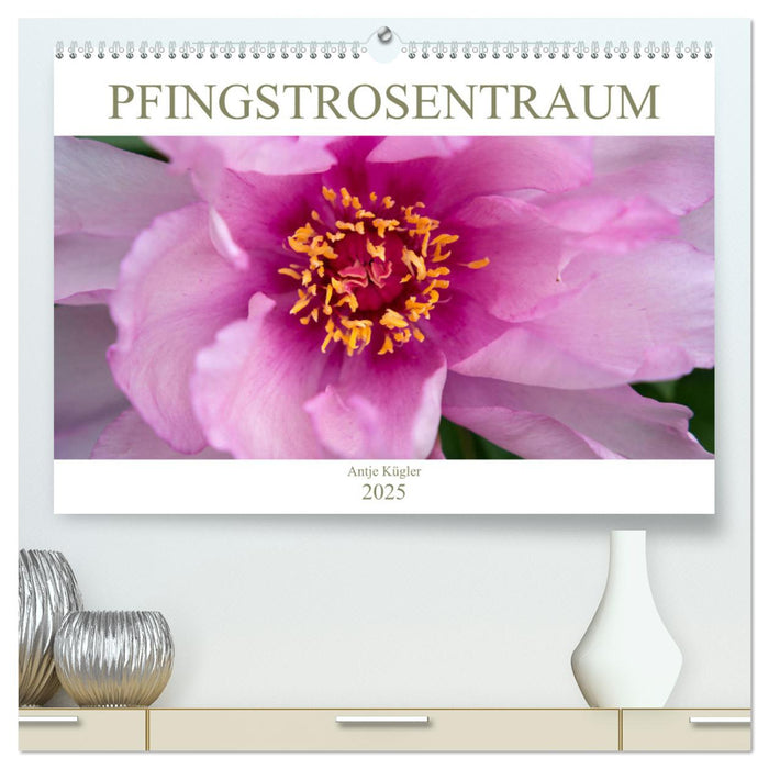 Pfingstrosentraum (CALVENDO Premium Wandkalender 2025)