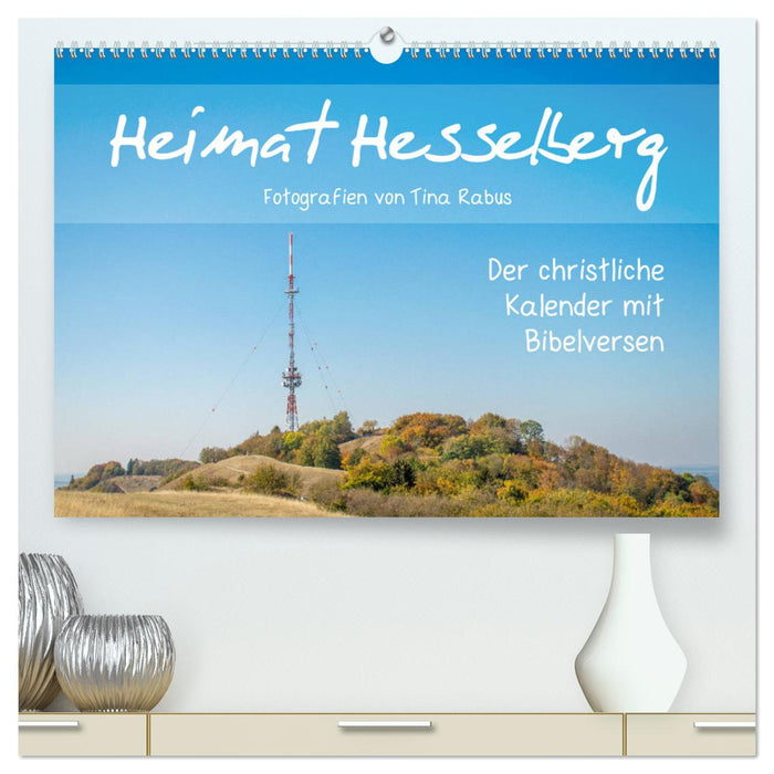 Heimat Hesselberg (CALVENDO Premium Wandkalender 2025)