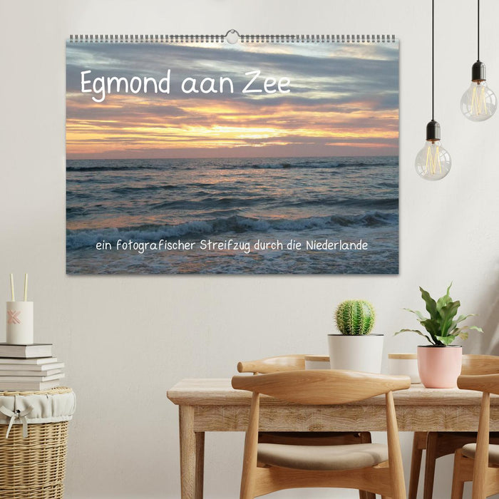 Egmond aan Zee (CALVENDO Wandkalender 2025)