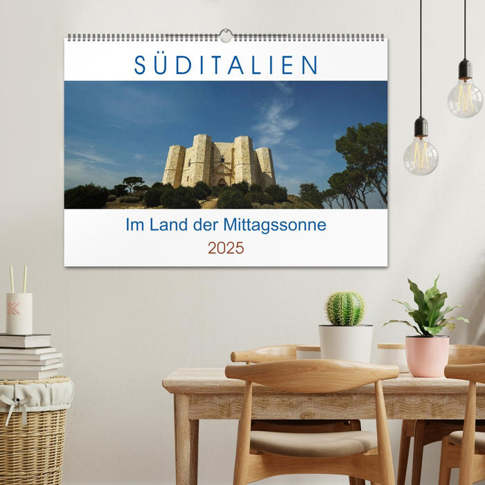 Süditalien - Im Land der Mittagssonne (CALVENDO Wandkalender 2025)