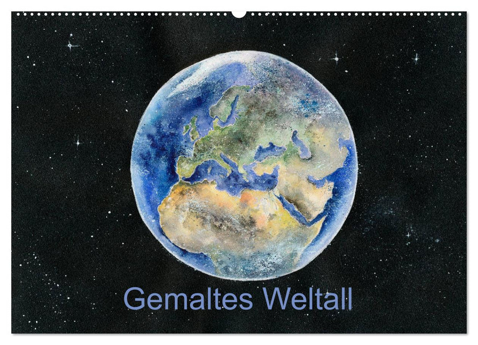 Gemaltes Weltall (CALVENDO Wandkalender 2025)