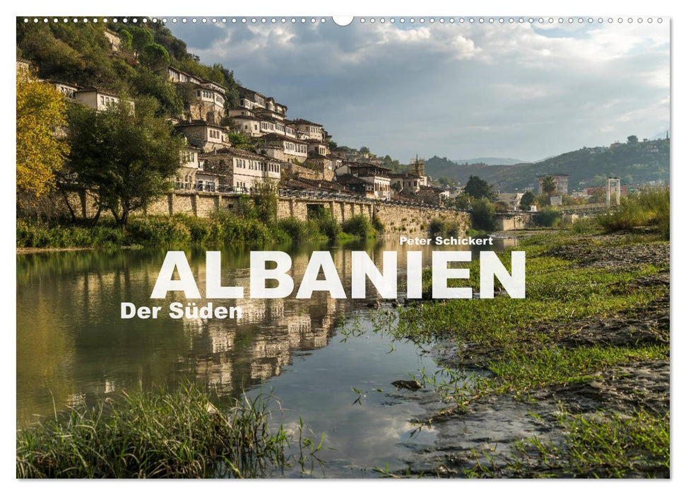 Albanien - Der Süden (CALVENDO Wandkalender 2025)