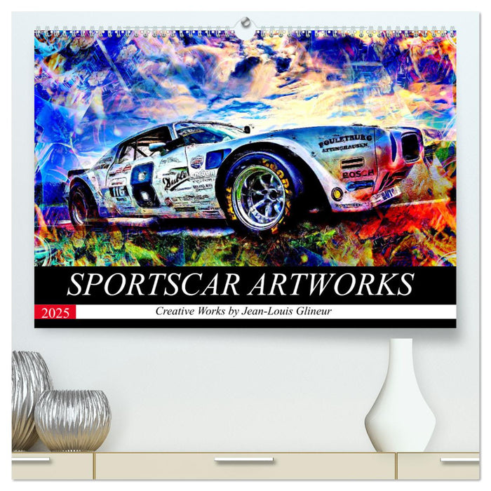 SPORTSCAR ARTWORKS Creative Works by Jean-Louis Glineur (CALVENDO Premium Wandkalender 2025)