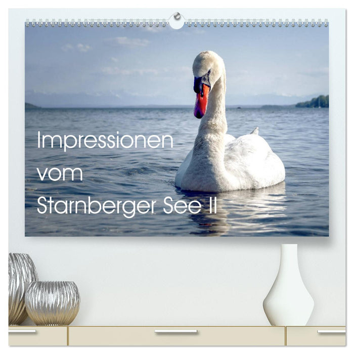 Impressionen vom Starnberger See II (CALVENDO Premium Wandkalender 2025)