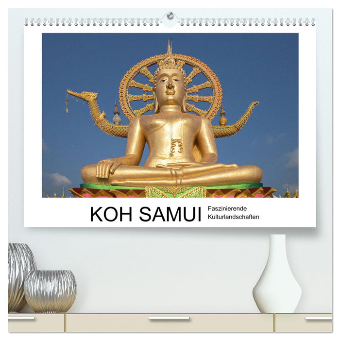 Koh Samui - Faszinierende Kulturlandschaften (CALVENDO Premium Wandkalender 2025)