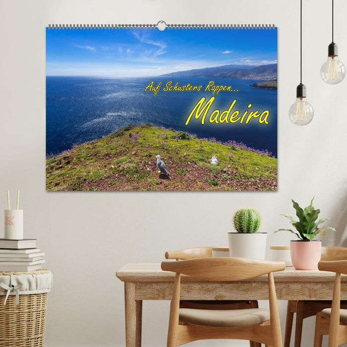 Auf Schusters Rappen... Madeira (CALVENDO Wandkalender 2025)