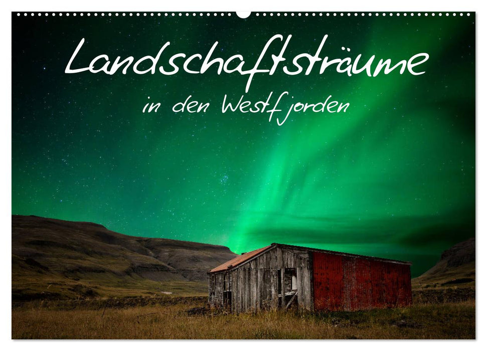 Landschaftsträume in den Westfjorden (CALVENDO Wandkalender 2025)