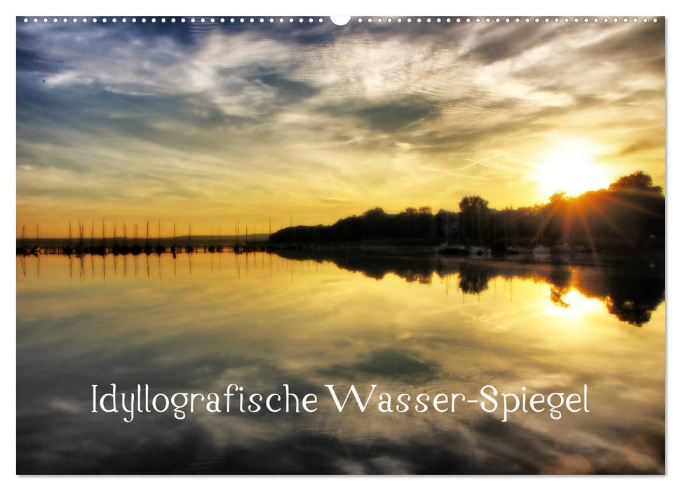 Idyllografische Wasser-Spiegel (CALVENDO Wandkalender 2025)