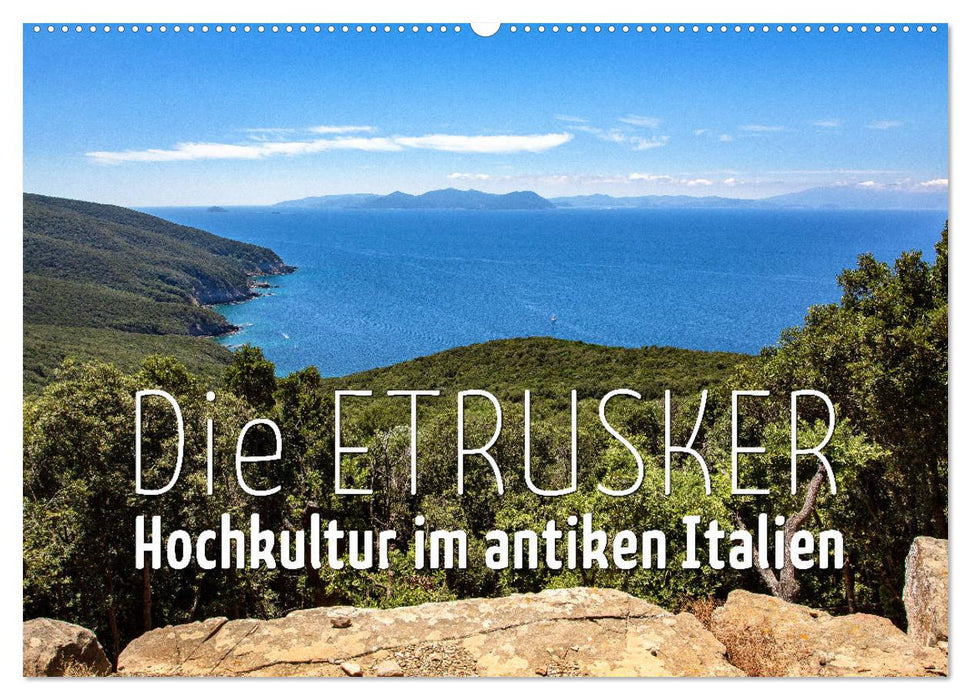 Die Etrusker – Hochkultur im antiken Italien (CALVENDO Wandkalender 2025)