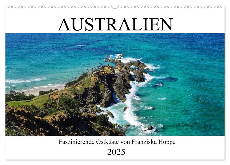 Australien - faszinierende Ostküste (CALVENDO Wandkalender 2025)