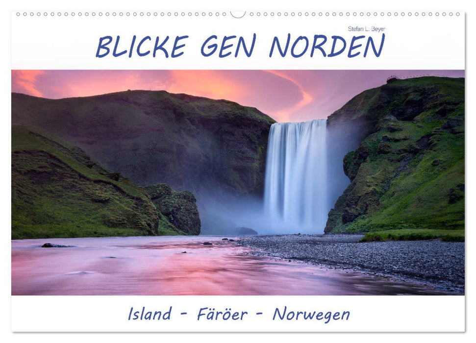 Blicke gen Norden (CALVENDO Wandkalender 2025)