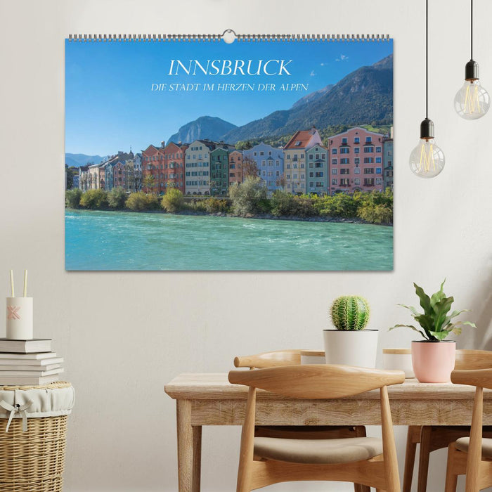 Innsbruck - Die Stadt im Herzen der Alpen (CALVENDO Wandkalender 2025)