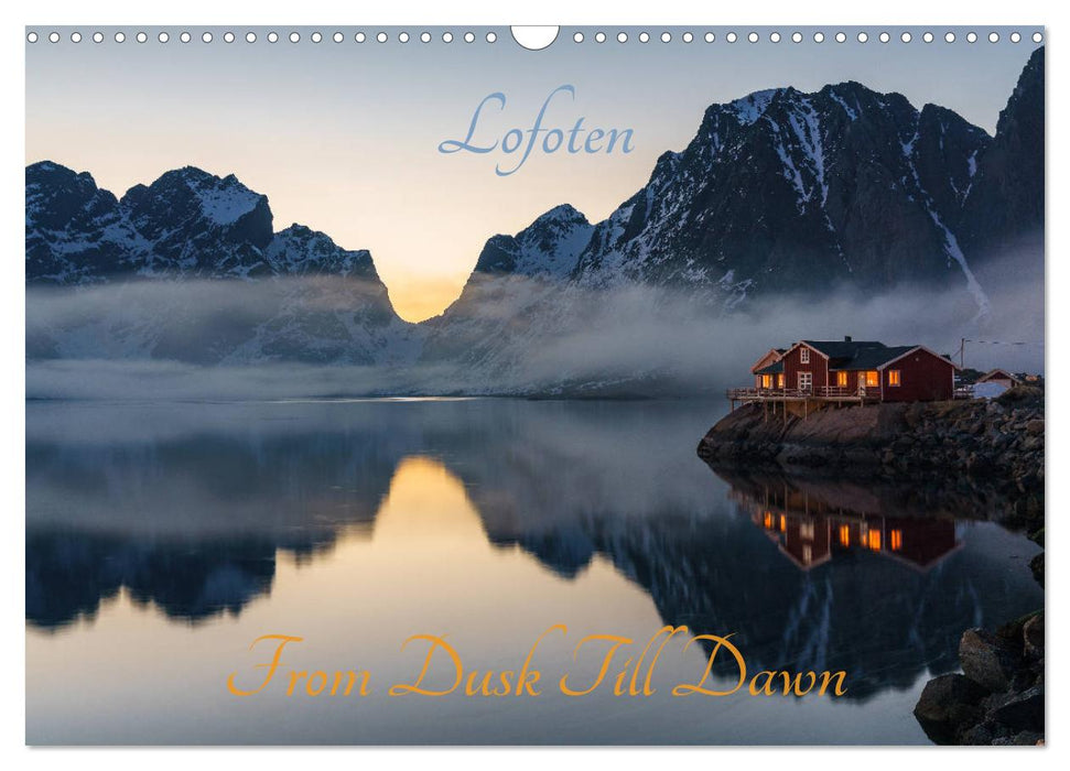 Lofoten - From Dusk Till Dawn (CALVENDO Wandkalender 2025)