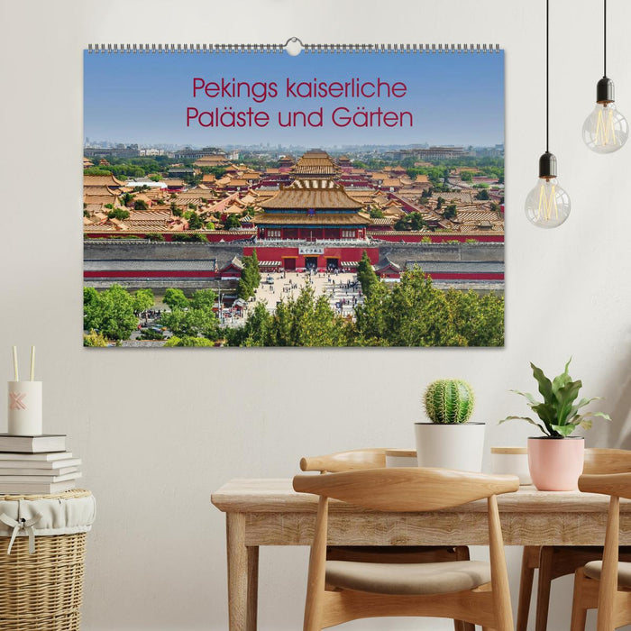 Pekings kaiserliche Paläste und Gärten (CALVENDO Wandkalender 2025)