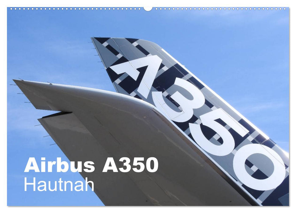 Airbus A350 Hautnah (CALVENDO Wandkalender 2025)